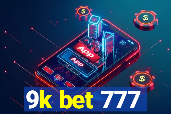 9k bet 777